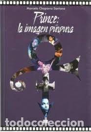 Libri: PRINCE LA IMAGEN PURPURA - CHAPARRO SANTANA, MARCELO