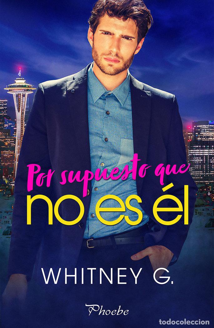 Libri: POR SUPUESTO QUE NO ES EL - G, WHITNEY