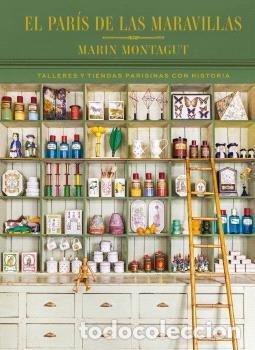 Libri: EL PARIS DE LAS MARAVILLAS - MONTAGUT, MARIN