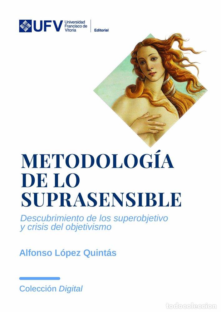 books: METODOLOGIA DE LO SUPRASENSIBLE - LOPEZ QUINTAS, ALFONSO