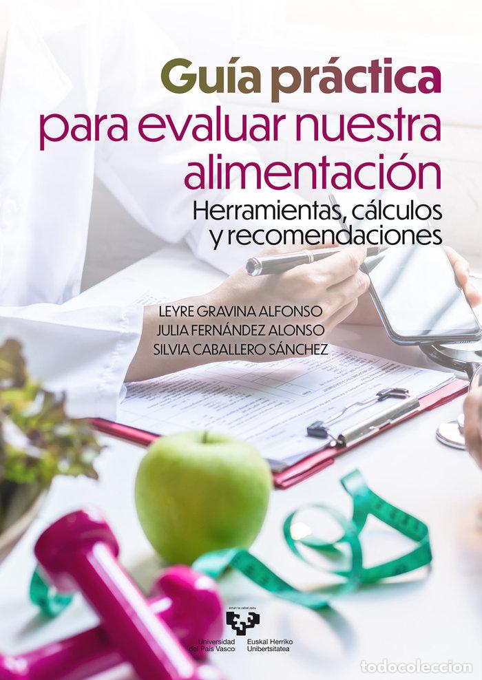Libros: GUIA PRACTICA PARA EVALUAR NUESTRA ALIMENTACION - GRAVINA ALFONSO, LEYRE