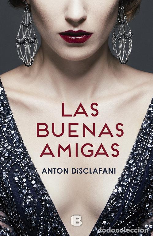 Libros: BUENAS AMIGAS,LAS - DISCLAFANI, ANTON