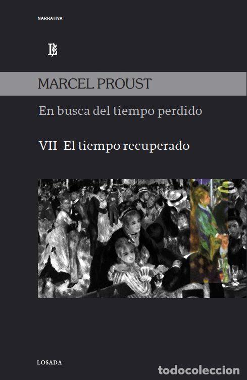 Libros: EN BUSCA DEL TIEMPO PERDIDO VOL VII TIEMPO RECUPERADO - PROUST, MARCEL