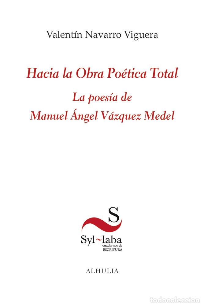 B&uuml;cher: HACIA LA OBRA POETICA TOTAL - NAVARRO VIGUERA, VALENTIN