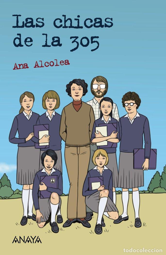Libros: LAS CHICAS DE LA 305 - ALCOLEA, ANA