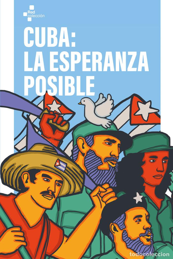Libros: CUBA LA ESPERANZA POSIBLE - DIVERSOS AUTORES
