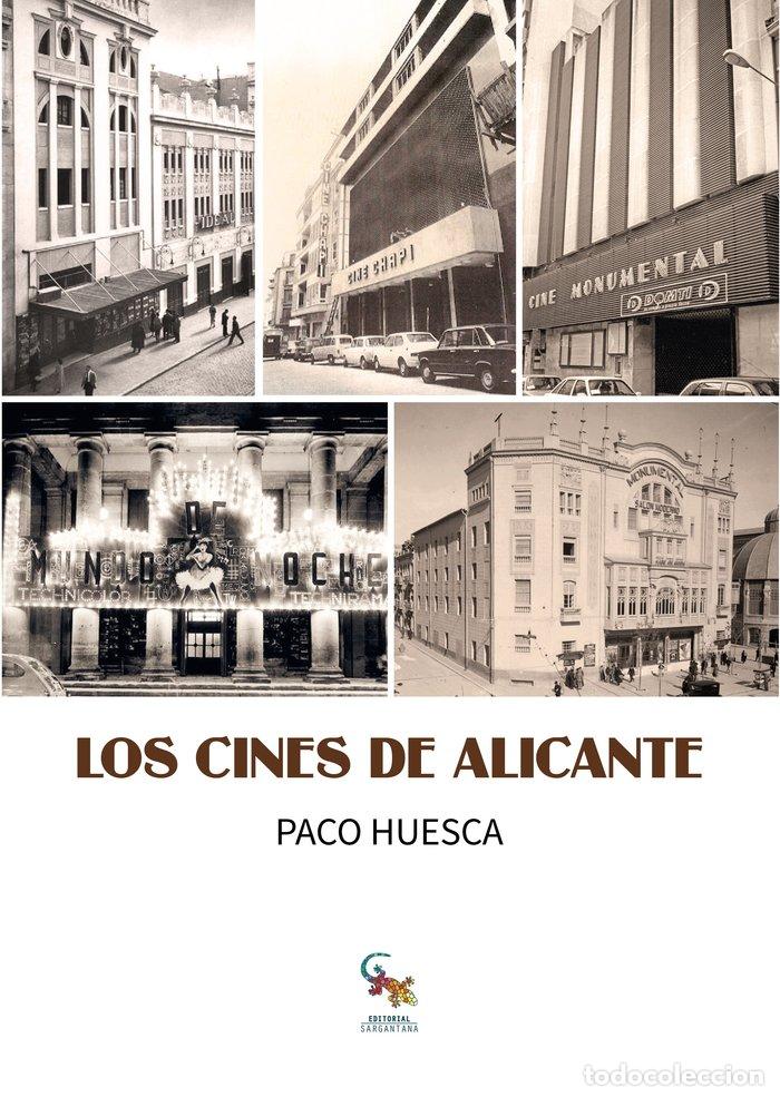 B&uuml;cher: LOS CINES DE ALICANTE - HUESCA, PACO