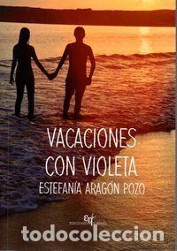 B&uuml;cher: VACACIONES CON VIOLETA - ARAGON POZO, ESTEFANIA