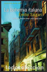 Libri: BOHEMIA ITALIANA,LA - SALGARI, EMILIO
