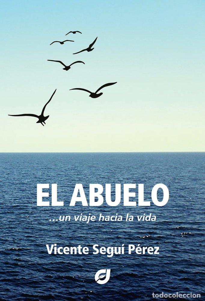 books: EL ABUELO - SEGUI PEREZ, VICENTE