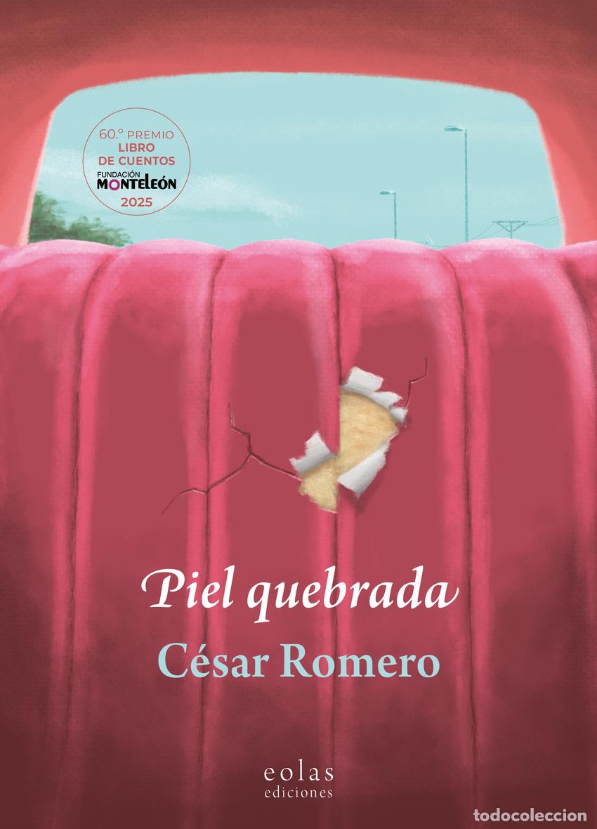 books: PIEL QUEBRADA - Romero, C&eacute;sar