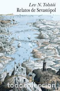 B&uuml;cher: RELATOS DE SEVASTOPOL - TOLSTOI, LEV N
