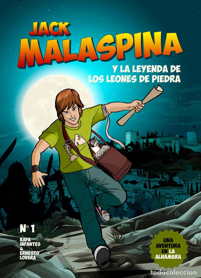 Libros: JACK MALASPINA 1 Y LA LEYENDA DE LOS LEONES DE PIEDRA - INFANTES, RAFA