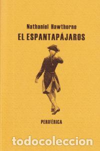 Libros: ESPANTAPAJAROS,EL - HAWTHORNE, NATHANIEL
