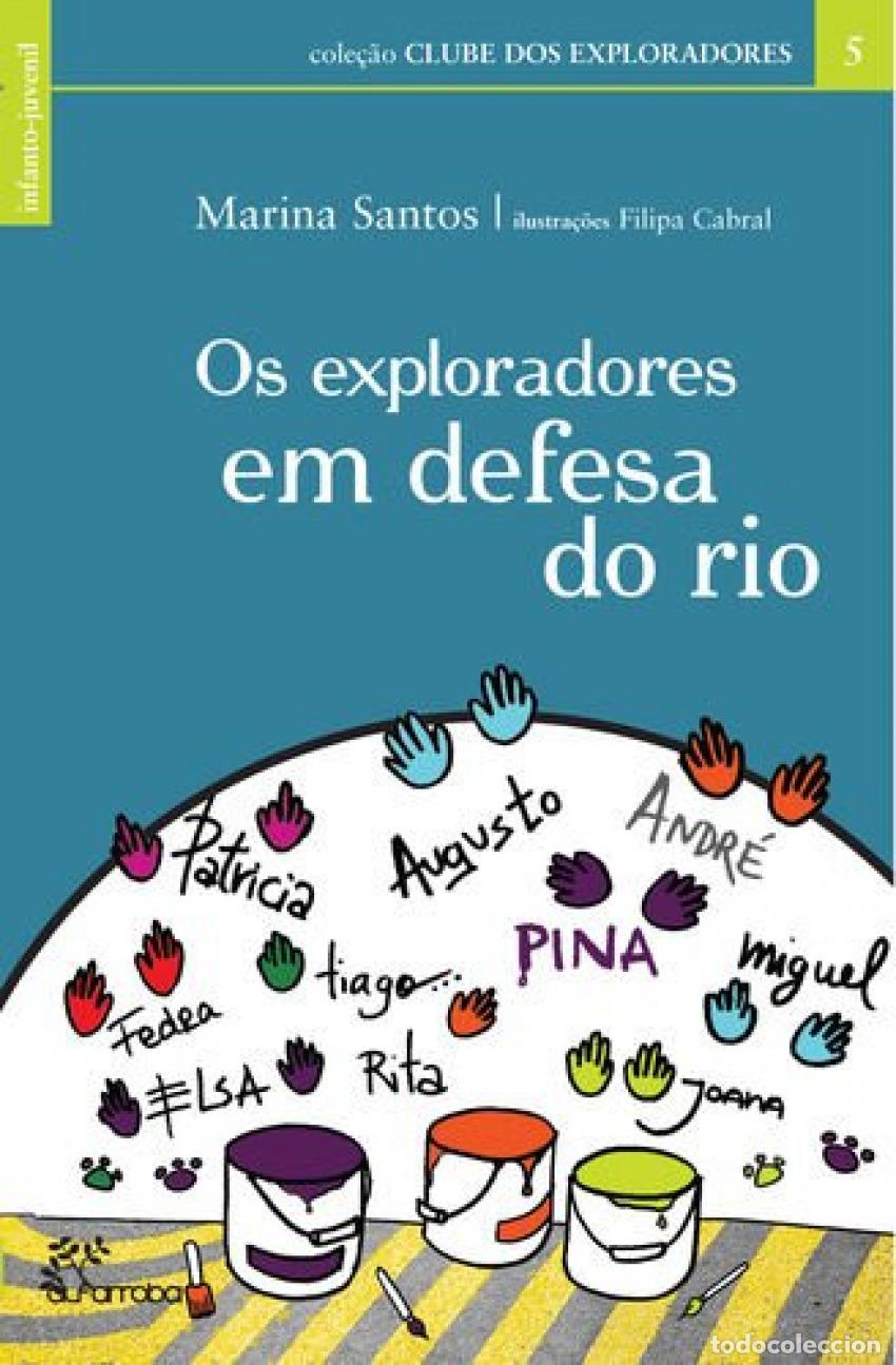 Livros: OS EXPLORADORES EM DEFESA DO RIO - Marina Santos