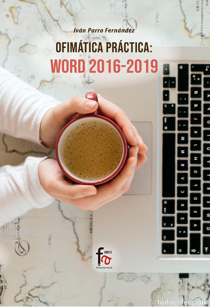 Livres: OFIMATICA PRACTICA WORD 2016 2019 - PARRO FERNANDEZ, IVAN
