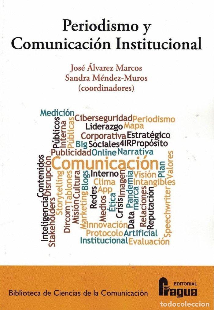 Livros: PERIODISMO Y COMUNICACION INSTITUCIONAL - ALVAREZ MARCOS, JOSE