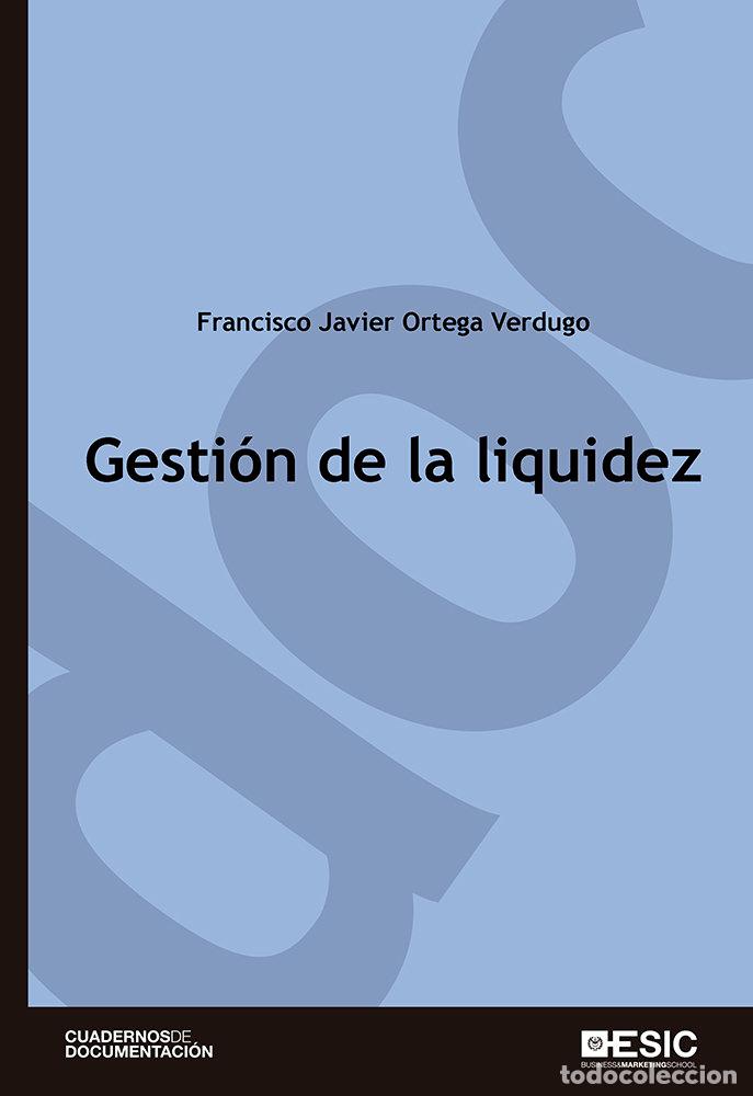 B&uuml;cher: GESTION DE LA LIQUIDEZ - ORTEGA VERDUGO, FRANCISCO JAVIER