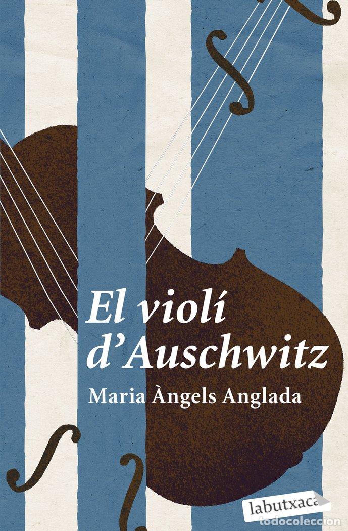 B&uuml;cher: EL VIOLI DAUSCHWITZ - ANGLADA ABADAL, MARIA &middot;NGELS