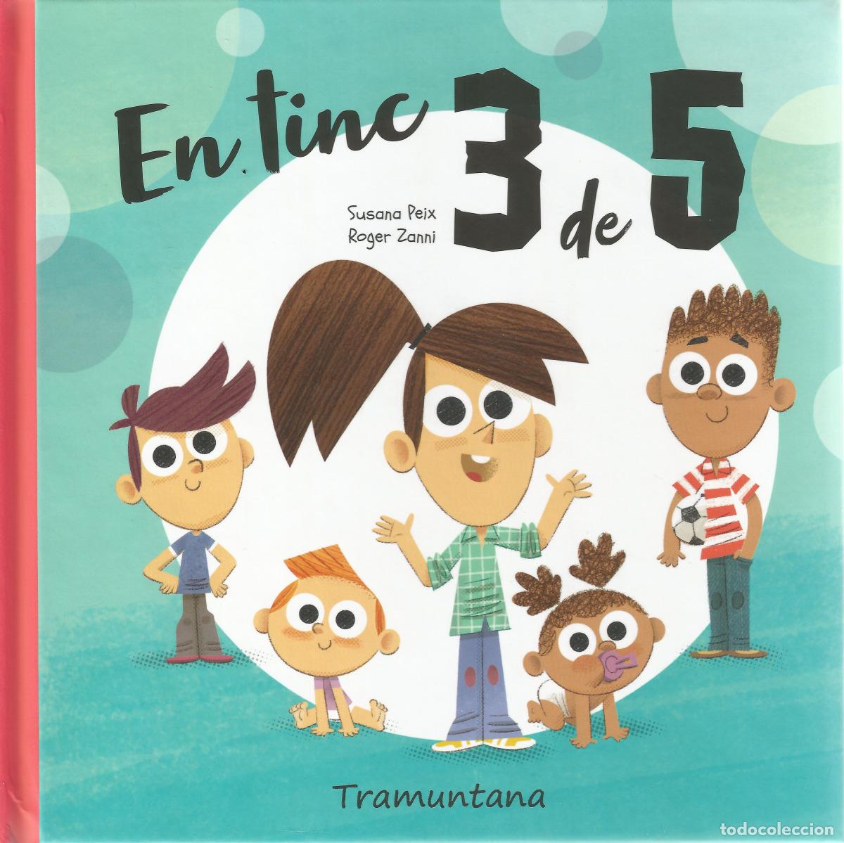 Livres: EN TINC TRES DE CINC - Peix, Susana