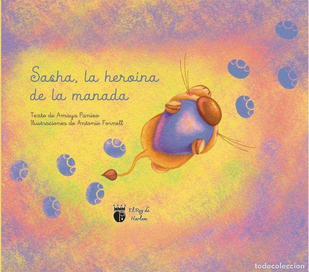Livros: SASHA, LA HEROINA DE LA MANADA - PANIZO, AMAYA