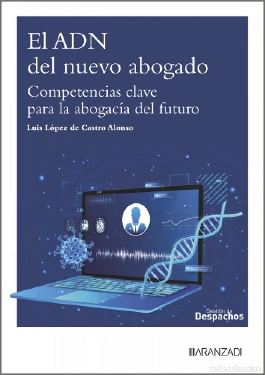 Libros: EL ADN DEL NUEVO ABOGADO - L&oacute;pez de Castro Alonso, Luis