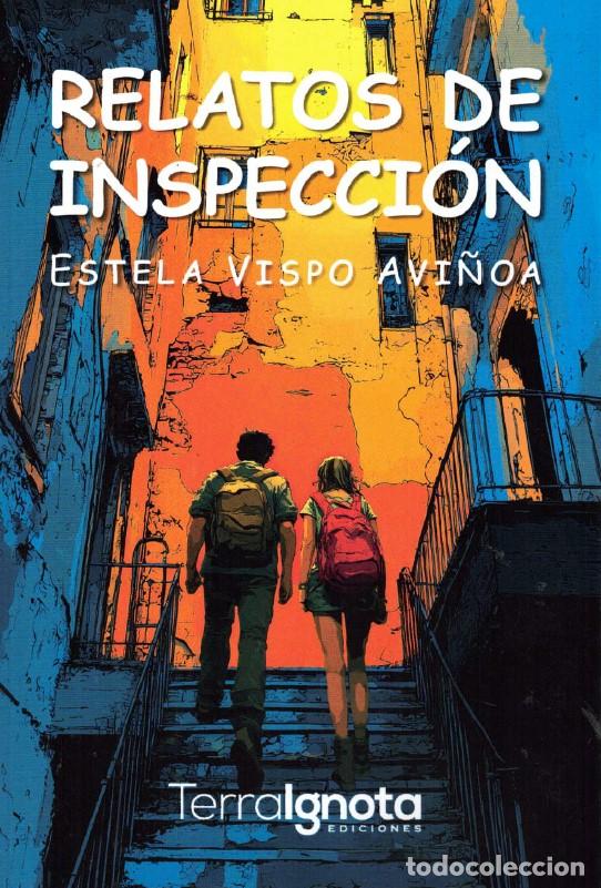 Libros: RELATOS DE INSPECCI&Oacute;N - Vispo Avi&ntilde;oa, Estela