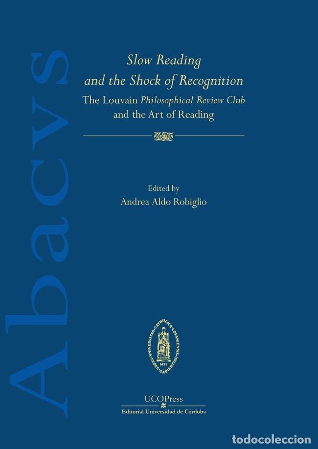 B&uuml;cher: SLOW READIN AND THE SHOCK OF RECOGNITION THE LOUVAIN PHISO - AA.VV