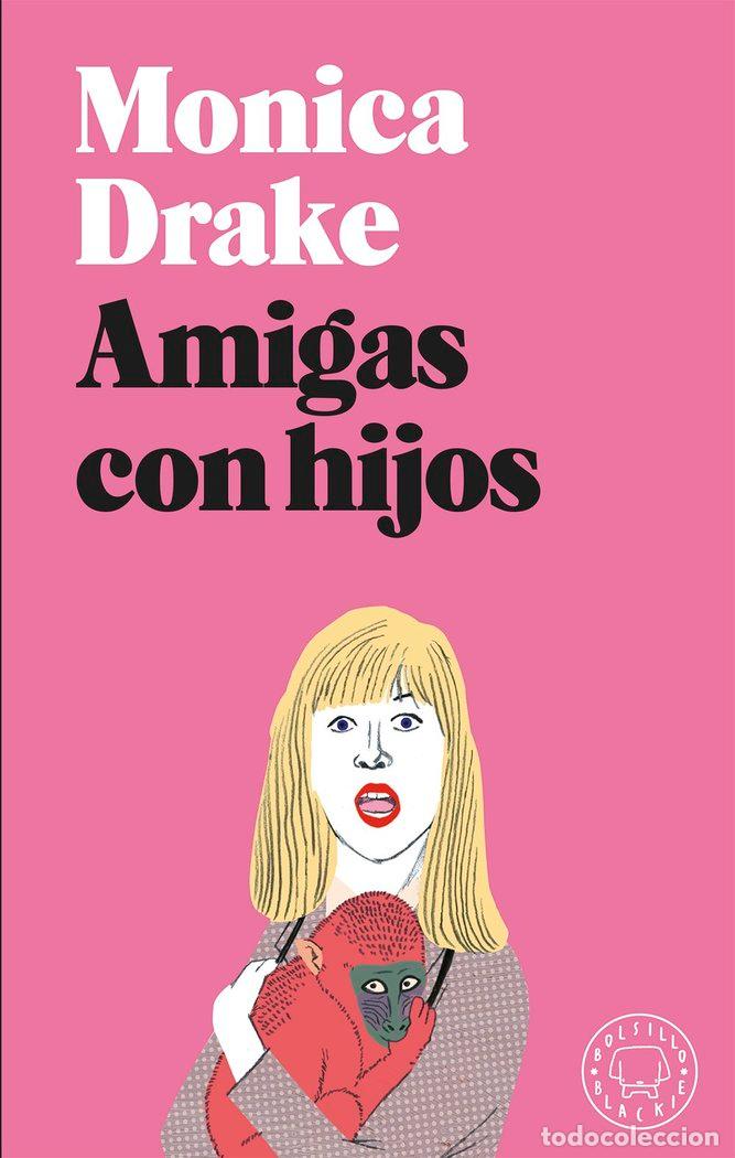 B&uuml;cher: AMIGAS CON HIJOS - DRAKE, MONICA