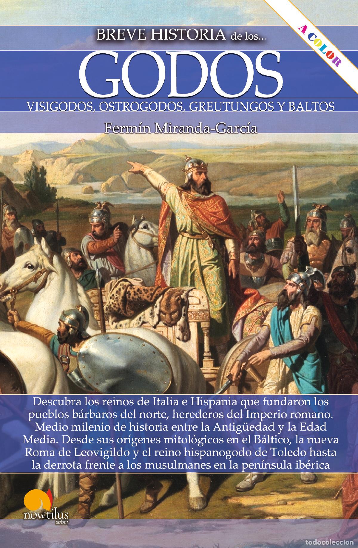 B&uuml;cher: BREVE HISTORIA DE LOS GODOS N. E. COLOR - Miranda Garc&iacute;a, Ferm&iacute;n
