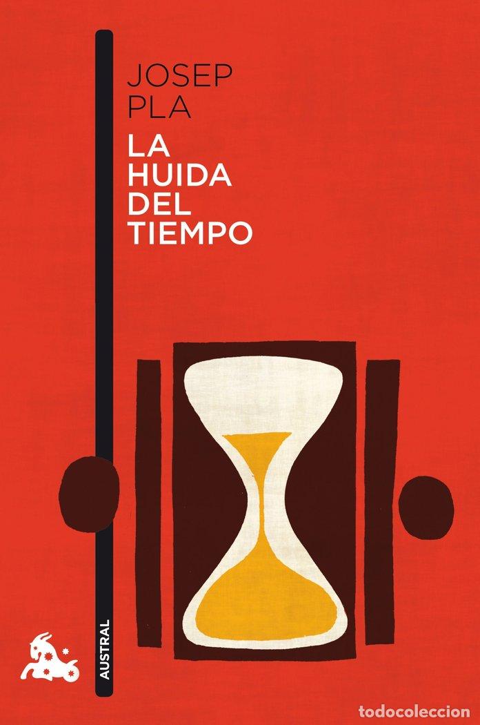 Libros: HUIDA DEL TIEMPO,LA - JOSEP PLA