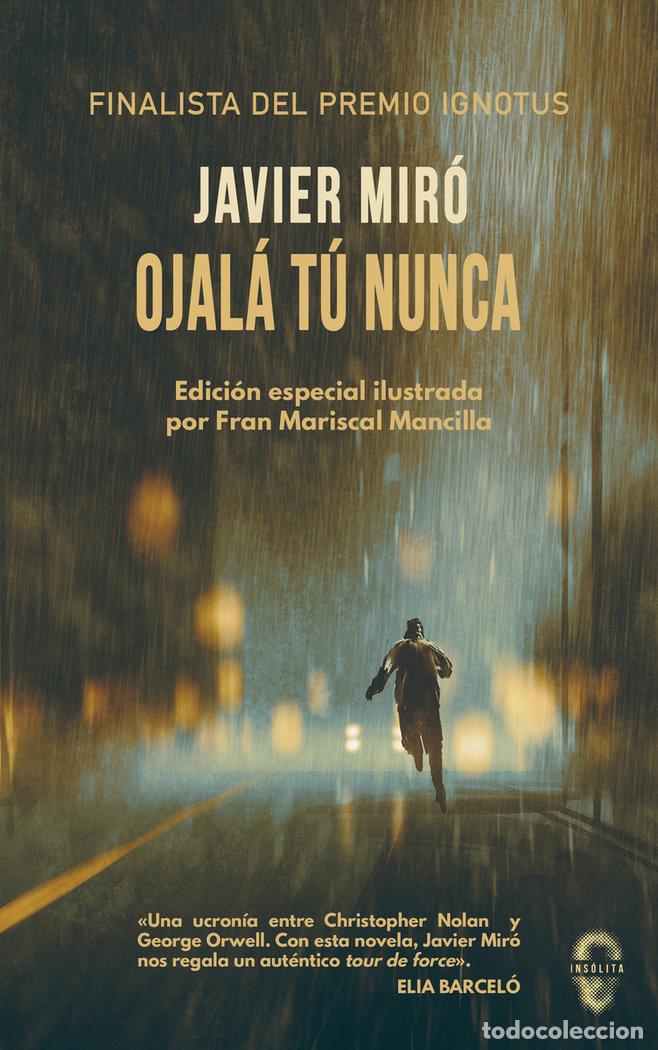 Libros: OJALA TU NUNCA - MIRO, JAVIER