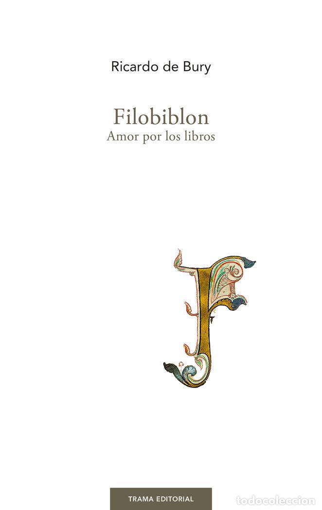 Libros: FILOBIBLON - DE BURY, RICARDO