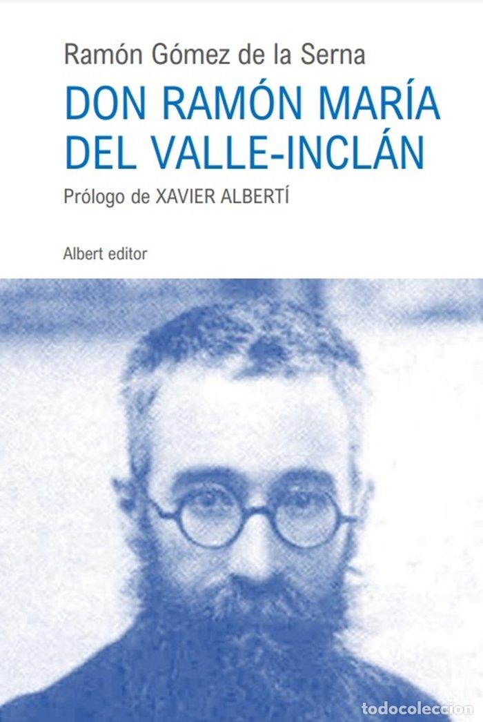 Libros: DON RAMON MARIA DEL VALLE-INCLAN - GOMEZ DE LA SERNA, RAMON