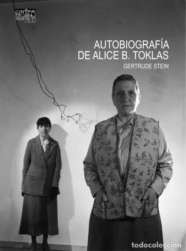 Libros: AUTOBIOGRAF&Iacute;A DE ALICE B. TOKLAS - B Toklas, Alice