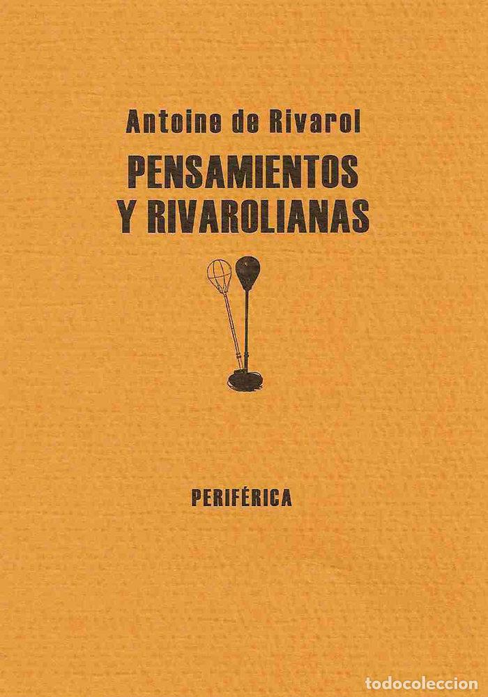 Livros: PENSAMIENTOS Y RIVAROLIANAS - RIVAROL, ANTOINE DE