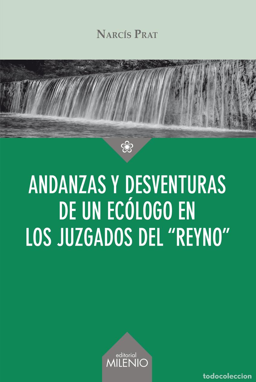 B&uuml;cher: ANDANZAS Y DESVENTURAS DE UN EC&Oacute;LOGO EN LOS JUZGADOS DEL ?REYNO? - Prat Fornells, Narc&iacute;s