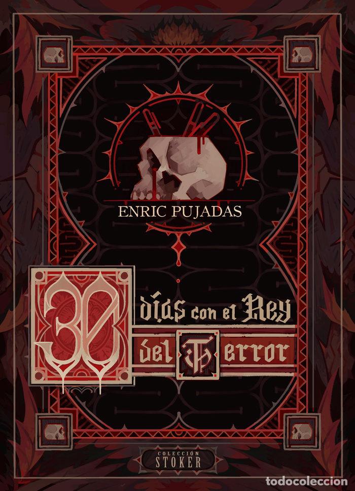 books: 30 DIAS CON EL REY DEL TERROR - PUJADAS, ENRIC
