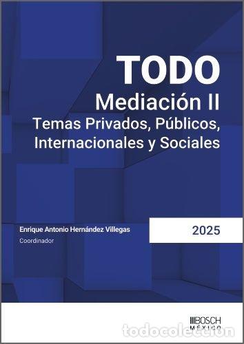 books: TODO MEDIACION II TEMAS PRIVADOS PUBLICOS INTERNACIONALES - .