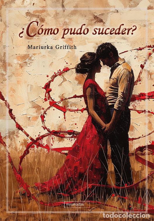 Libros: COMO PUDO SUCEDER - GRIFFITH, MARIURKA