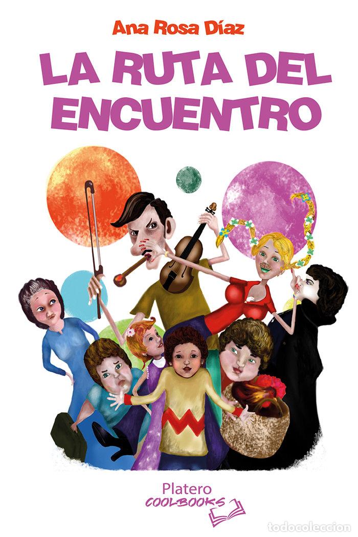 Libros: LA RUTA DEL ENCUENTRO - DIAZ, ANA ROSA
