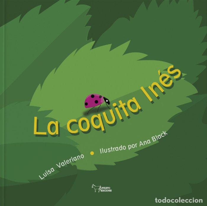 Libros: LA COQUITA INES - VALERIANO, LUISA