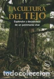 Libros: LA CULTURA DEL TEJO - ABELLA MINA, IGNACIO