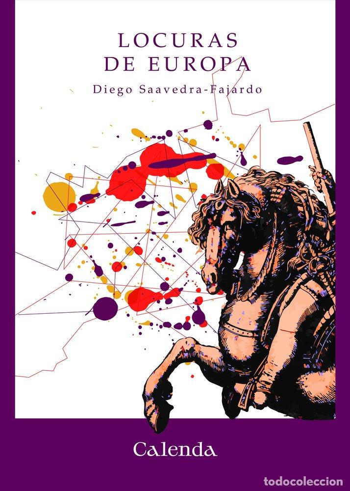 Libros: LOCURAS DE EUROPA - SAAVEDRA-FAJARDO, DIEGO