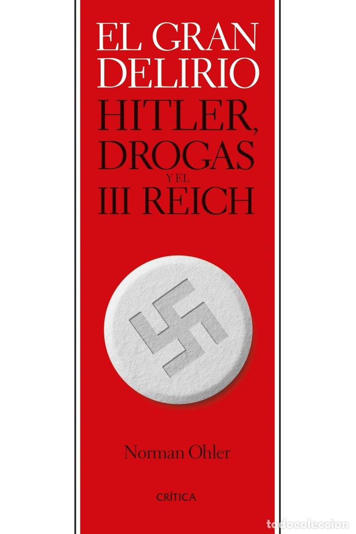 Libros: EL GRAN DELIRIO - NORMAN OHLER