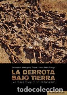 Libri: DERROTA BAJO TIERRA,LA - BARRANQUERO TEXEIRA, ENCARNACION