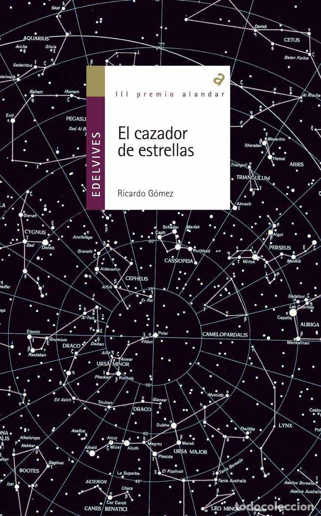 Libri: CAZADOR DE ESTRELLAS,EL ALANDAR - GOMEZ