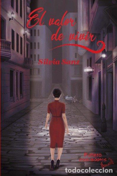 Libri: EL VALOR DE VIVIR - SILVIA SANZ FERNANDEZ