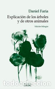 Libri: EXPLICACION DE LOS ARBOLES Y DE OTROS ANIMALES - FARIA, DANIEL