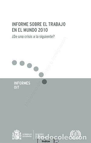 Libros: INFORME SOBRE EL TRABAJO EN EL MUNDO 2010 - MINISTERIO DE TRABAJO E INMIGRACION